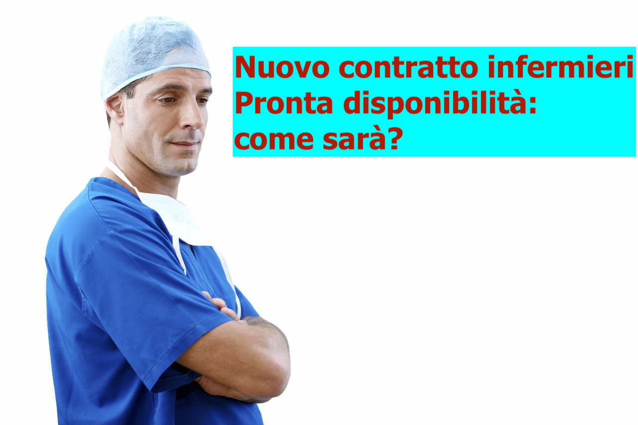 Nuovo Contratto Infermieri. Come CambierÃ La Pronta DisponibilitÃ E ...